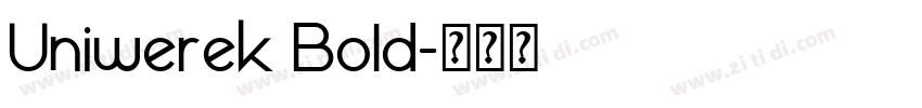 Uniwerek Bold字体转换